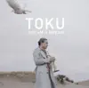 TOKU - Dream A Dream